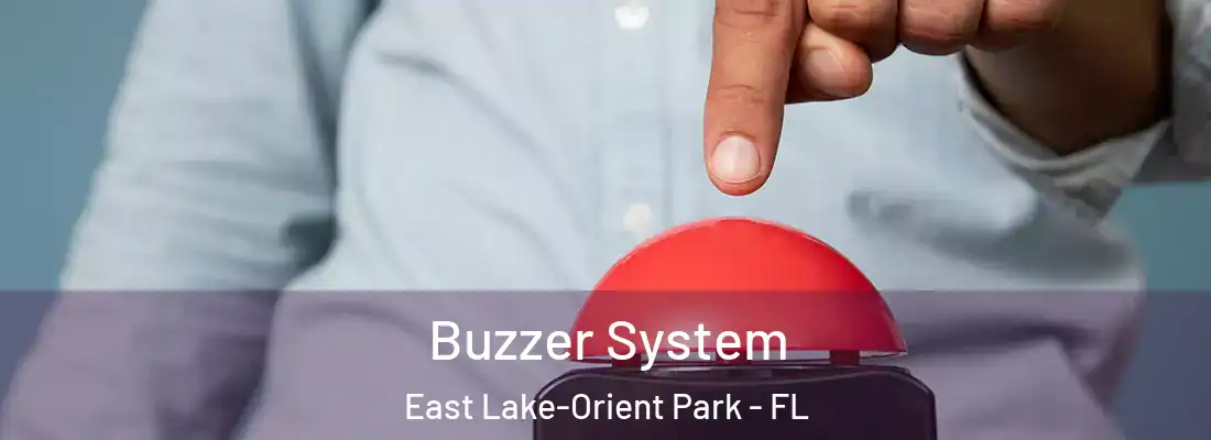 Buzzer System East Lake-Orient Park - FL