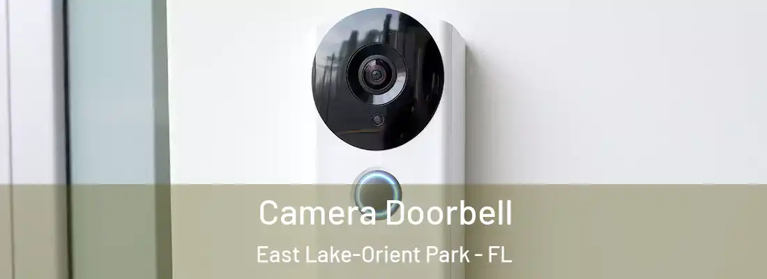  Camera Doorbell East Lake-Orient Park - FL