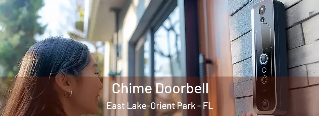  Chime Doorbell East Lake-Orient Park - FL