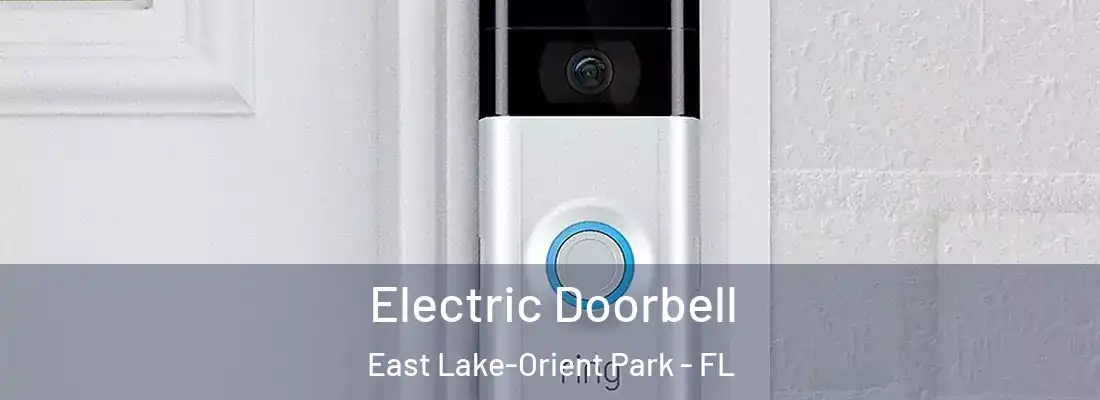  Electric Doorbell East Lake-Orient Park - FL